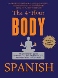 Post image for El Cuerpo Cuatro Horas: The Four Hour Body Slow Carb Diet Spanish Style